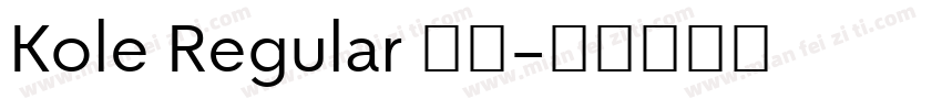 Kole Regular 字体字体转换